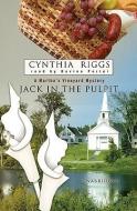 Jack in the Pulpit di Cynthia Riggs edito da Blackstone Audiobooks