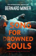 A Song for Drowned Souls di Bernard Minier edito da Hodder & Stoughton General Division
