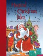 Magical Christmas Tales di Parragon edito da Parragon