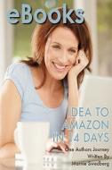 eBooks: Idea to Amazon in 14 Days di Marnie Swedberg edito da Createspace