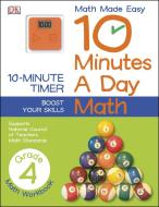 10 Minutes a Day: Math, Fourth Grade: Supports National Council of Teachers Math Standards di Dk edito da DK PUB