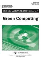 International Journal Of Green Computing, Vol 3 Iss 1 di K Ganesh edito da Igi Publishing