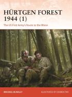 Hürtgen Forest 1944 (1) di Michael Mcnally edito da Bloomsbury USA