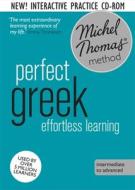Perfect Greek Intermediate Course: Learn Greek With The Michel Thomas Method di Hara Garoufalia-Middle, Howard Middle, Michel Thomas edito da Hodder & Stoughton General Division