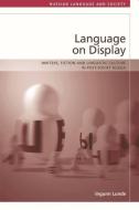 Language on Display di Ingunn Lunde edito da Edinburgh University Press