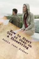How to Start Out or Over on a Shoestring di Annie Jean Brewer edito da Createspace