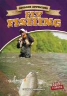 Fly Fishing di George Pendergast edito da Gareth Stevens Publishing