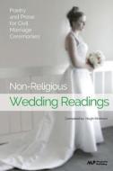 Non-Religious Wedding Readings: Poetry and Prose for Civil Marriage Ceremonies di Hugh Morrison edito da Createspace