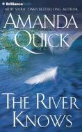 The River Knows di Amanda Quick edito da Brilliance Audio