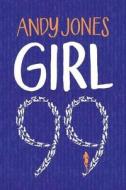 Girl 99 di Andy Jones edito da Amazon Publishing