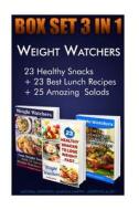 Weight Watchers Box Set 3 in 1: 23 Healthy Snacks + 23 Best Lunch Recipes + 25 Amazing Salads: (Weight Watchers Simple Start, Weight Watchers for Begi di Micheal Johnson edito da Createspace