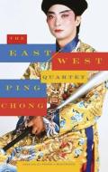 The East/West Quartet di Ping Chong edito da MARTIN E SEGAL THEATRE CTR