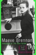 Maeve Brennan: Homesick at the New Yorker di Angela Bourke edito da Counterpoint LLC