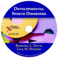 Developmental Speech Disorders di Barbara L. Davis, Lisa M. Bedore edito da Plural Publishing Inc
