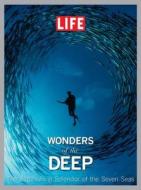 LIFE Wonders of the Deep di Life Magazine edito da Time Inc Home Entertaiment