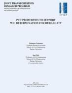 Pcc Properties to Support W/C Determination for Durability di Yohannes Yohannes, Jan Olek edito da PURDUE UNIV PR