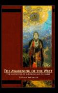 The Awakening of the West di Stephen Batchelor edito da Echo Point Books & Media