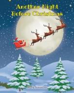 Another Night Before Christmas di Mark Simmons edito da Fulton Books
