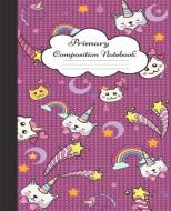 Primary Composition Notebook: Cute Caticorn Primary Composition Notebook for Grades K-2 & K-3 School Exercise Book with  di Keedo Publishing edito da LIGHTNING SOURCE INC