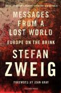 Messages from a Lost World di Stefan Zweig edito da Pushkin Press