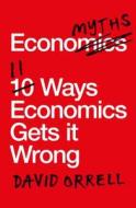 Economyths di David Orrell edito da Icon Books Ltd