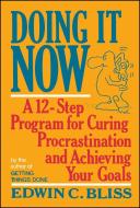 Doing It Now di Edwin Bliss edito da SCRIBNER BOOKS CO