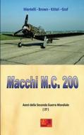 Ebook Macchi M.C.200 di Mantelli - Brown - Kittel - Graf edito da R.E.I. Editions