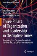 Three Pillars of Organization and Leadership in Disruptive Times edito da Springer International Publishing