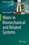 Water in Biomechanical and Related Systems edito da Springer International Publishing