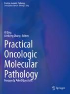 Practical Oncologic Molecular Pathology edito da Springer International Publishing