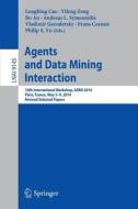 Agents and Data Mining Interaction edito da Springer-Verlag GmbH