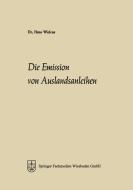 Die Emission von Auslandsanleihen di Hans Wielens edito da Gabler Verlag