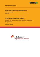 In Defence of Kantian Dignity di Maximilian Strietholt edito da GRIN Verlag