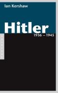 Hitler 1936 - 1945 di Ian Kershaw edito da Pantheon