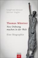 Thomas Müntzer di Siegfried Bräuer, Günter Vogler edito da Guetersloher Verlagshaus