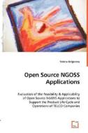 Open Source NGOSS Applications di Yelena Grigoreva edito da VDM Verlag