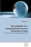The adoption of a Comprehensive Income Statement in Italy di Alessandro Pili edito da VDM Verlag