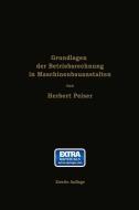 Grundlagen der Betriebsrechnung in Maschinenbauanstalten di Herbert Peiser edito da Springer Berlin Heidelberg