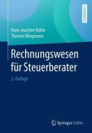 Rechnungswesen für Steuerberater di Hans-Joachim Röhle, Thomas Wiegmann edito da Springer Fachmedien Wiesbaden