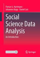 Social Science Data Analysis di Florian G. Hartmann, Johannes Kopp, Daniel Lois edito da Springer