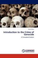Introduction to the Crime of Genocide di Ivneet Walia edito da LAP Lambert Academic Publishing