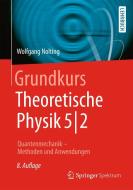 Grundkurs Theoretische Physik 5/2 di Wolfgang Nolting edito da Springer-Verlag GmbH