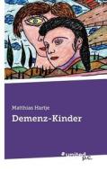 Demenz-kinder di Matthias Hartje edito da Novum Publishing Gmbh