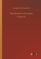 The Mysteries of London di George W. M. Reynolds edito da Outlook Verlag