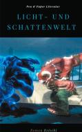Licht- und Schattenwelt di Roman Reischl edito da Books on Demand