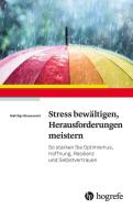 Stress bewältigen, Herausforderungen meistern di Matthijs Steeneveld edito da Hogrefe Verlag GmbH + Co.