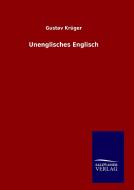 Unenglisches Englisch di Gustav Krüger edito da TP Verone Publishing