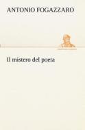 Il mistero del poeta di Antonio Fogazzaro edito da TREDITION CLASSICS