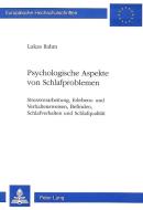 Psychologische Aspekte von Schlafproblemen di Lukas Rahm edito da Lang, Peter