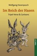 Im Reich der Hasen di Wolfgang Hasenpusch edito da TRIGA
